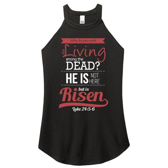 Seek Living Among Dead He Is Risen Jesus Women's Perfect Tri Rocker Tank