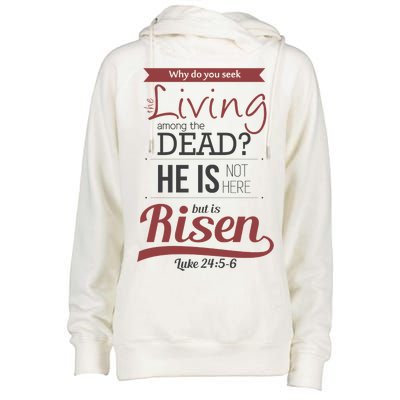 Seek Living Among Dead He Is Risen Jesus Womens Funnel Neck Pullover Hood