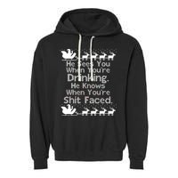 Sees You When You're Drinking Knows When You're Shit Faced Ugly Christmas Garment-Dyed Fleece Hoodie