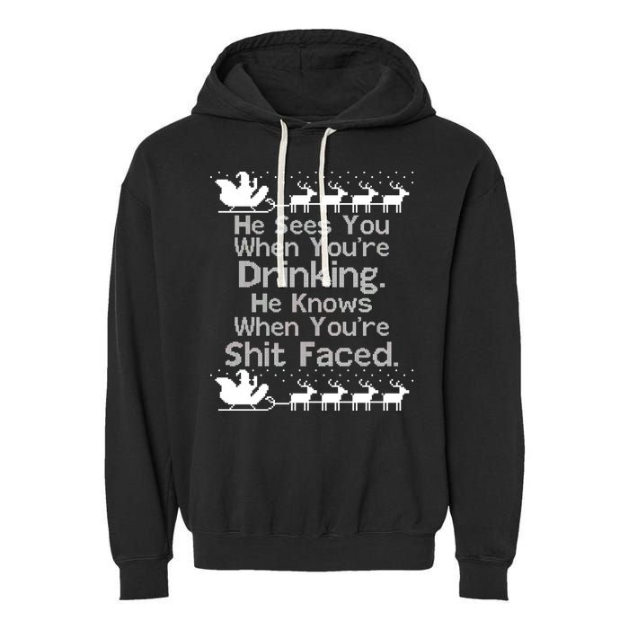 Sees You When You're Drinking Knows When You're Shit Faced Ugly Christmas Garment-Dyed Fleece Hoodie