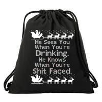Sees You When You're Drinking Knows When You're Shit Faced Ugly Christmas Drawstring Bag