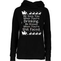 Sees You When You're Drinking Knows When You're Shit Faced Ugly Christmas Womens Funnel Neck Pullover Hood