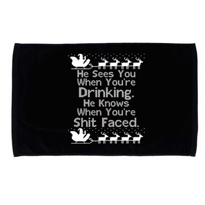 Sees You When You're Drinking Knows When You're Shit Faced Ugly Christmas Microfiber Hand Towel