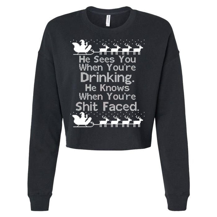 Sees You When You're Drinking Knows When You're Shit Faced Ugly Christmas Cropped Pullover Crew