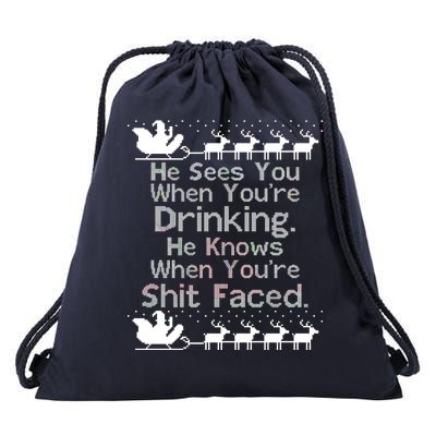 Sees You When You're Drinking Knows When You're Shit Faced Ugly Christmas Drawstring Bag