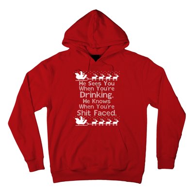 Sees You When You're Drinking Knows When You're Shit Faced Ugly Christmas Hoodie