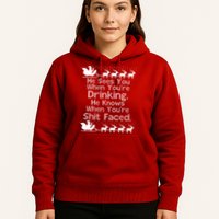 Sees You When You're Drinking Knows When You're Shit Faced Ugly Christmas Hoodie
