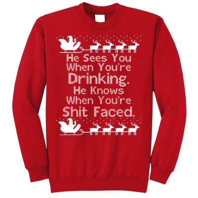 Sees You When You're Drinking Knows When You're Shit Faced Ugly Christmas Sweatshirt