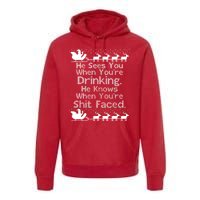 Sees You When You're Drinking Knows When You're Shit Faced Ugly Christmas Premium Hoodie