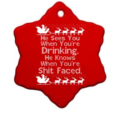 Sees You When You're Drinking Knows When You're Shit Faced Ugly Christmas Ceramic Star Ornament