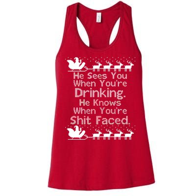 Sees You When You're Drinking Knows When You're Shit Faced Ugly Christmas Women's Racerback Tank