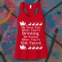 Sees You When You're Drinking Knows When You're Shit Faced Ugly Christmas Womens Tank Top