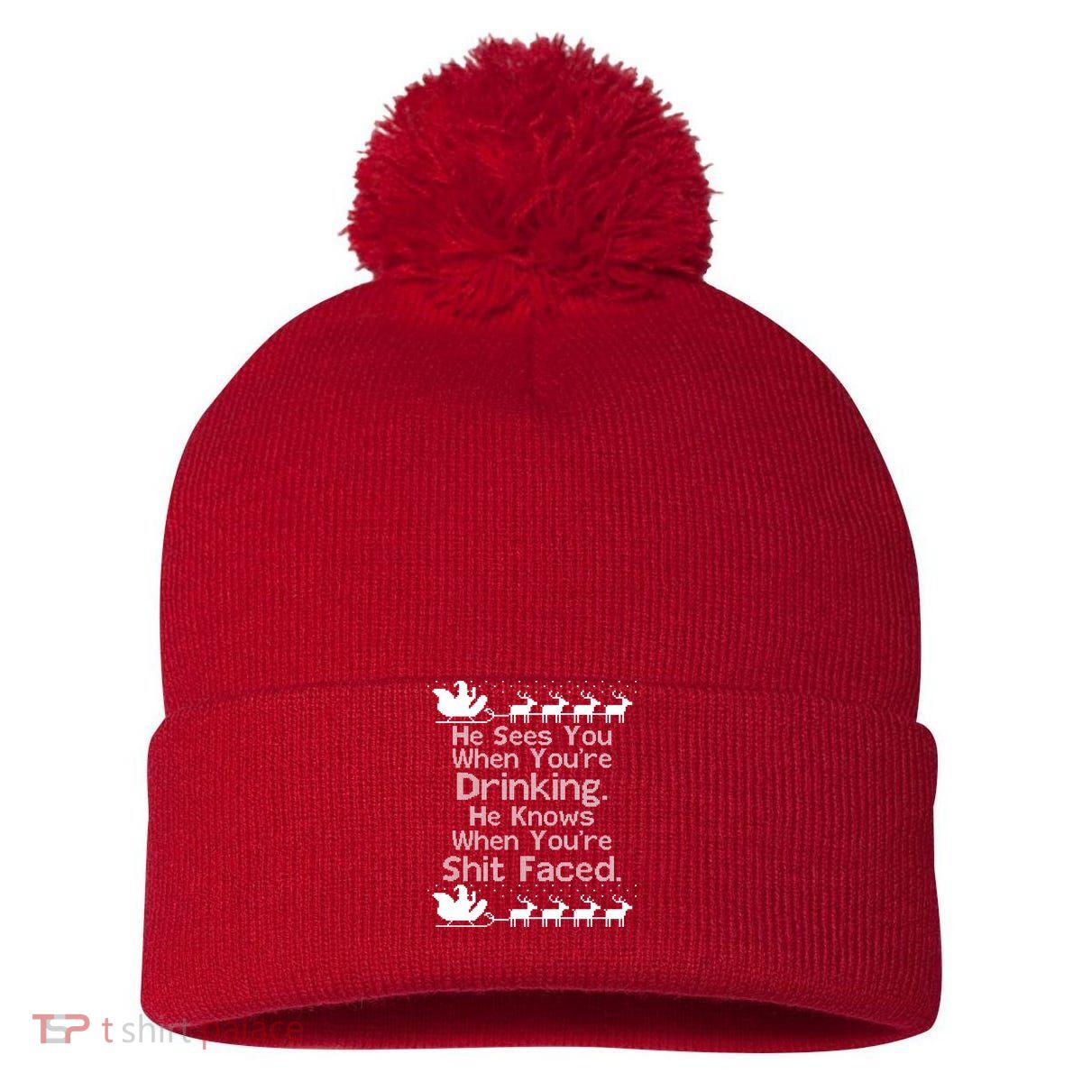 Sees You When You're Drinking Knows When You're Shit Faced Ugly Christmas Pom Pom 12in Knit Beanie