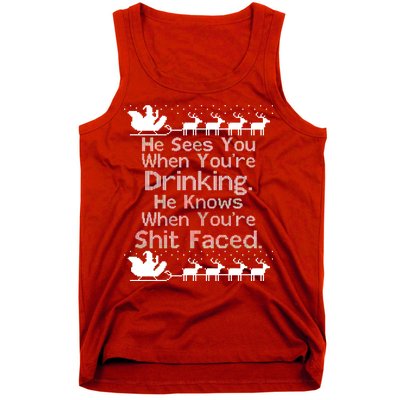 Sees You When You're Drinking Knows When You're Shit Faced Ugly Christmas Tank Top