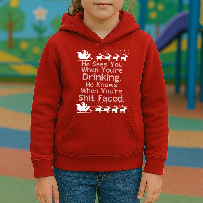 Sees You When You're Drinking Knows When You're Shit Faced Ugly Christmas Kids Hoodie