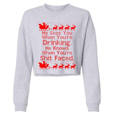 Sees You When You're Drinking Knows When You're Shit Faced Ugly Christmas Cropped Pullover Crew