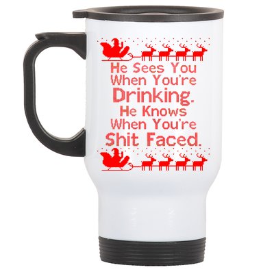 Sees You When You're Drinking Knows When You're Shit Faced Ugly Christmas Stainless Steel Travel Mug