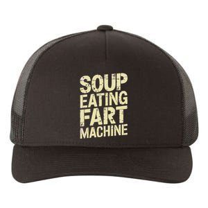 Soup Eating Fart Machine Yupoong Adult 5-Panel Trucker Hat