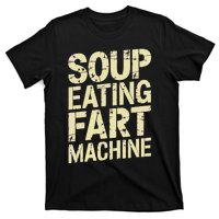 Soup Eating Fart Machine T-Shirt