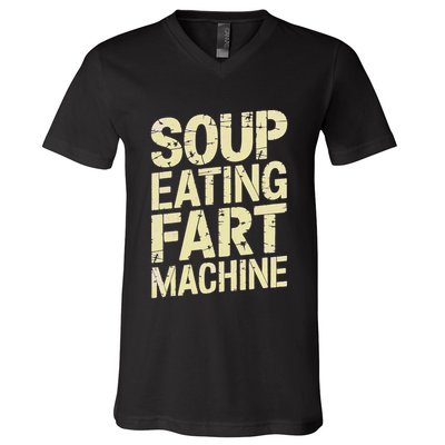 Soup Eating Fart Machine V-Neck T-Shirt