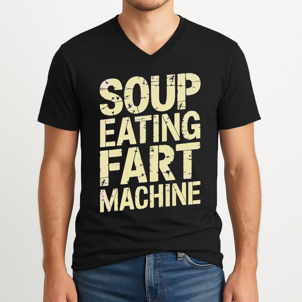 Soup Eating Fart Machine V-Neck T-Shirt