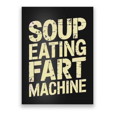 Soup Eating Fart Machine Poster