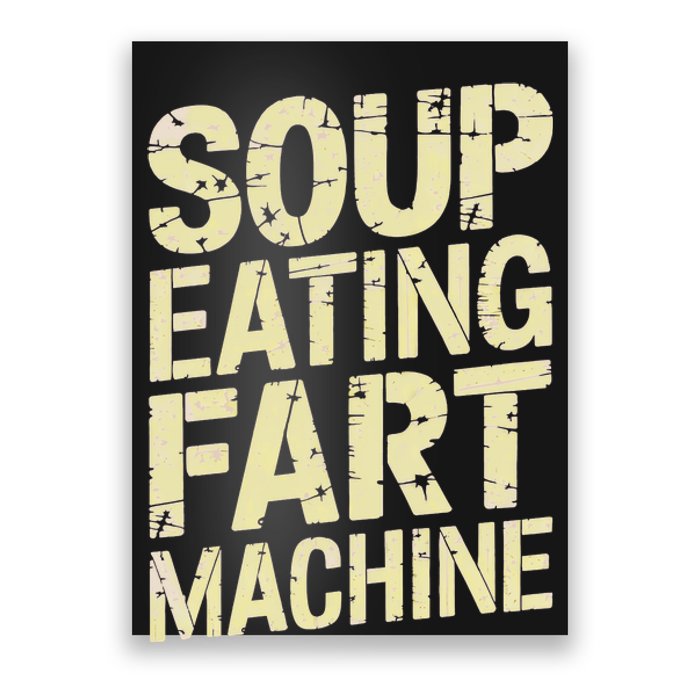 Soup Eating Fart Machine Poster