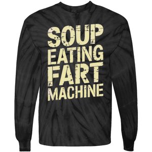 Soup Eating Fart Machine Tie-Dye Long Sleeve Shirt