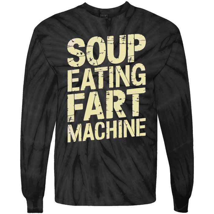 Soup Eating Fart Machine Tie-Dye Long Sleeve Shirt