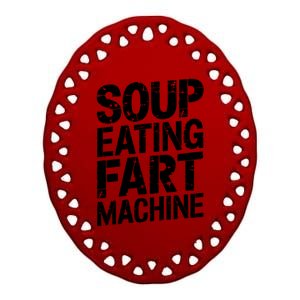 Soup Eating Fart Machine Ceramic Oval Ornament