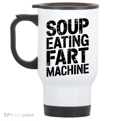 Soup Eating Fart Machine Stainless Steel Travel Mug