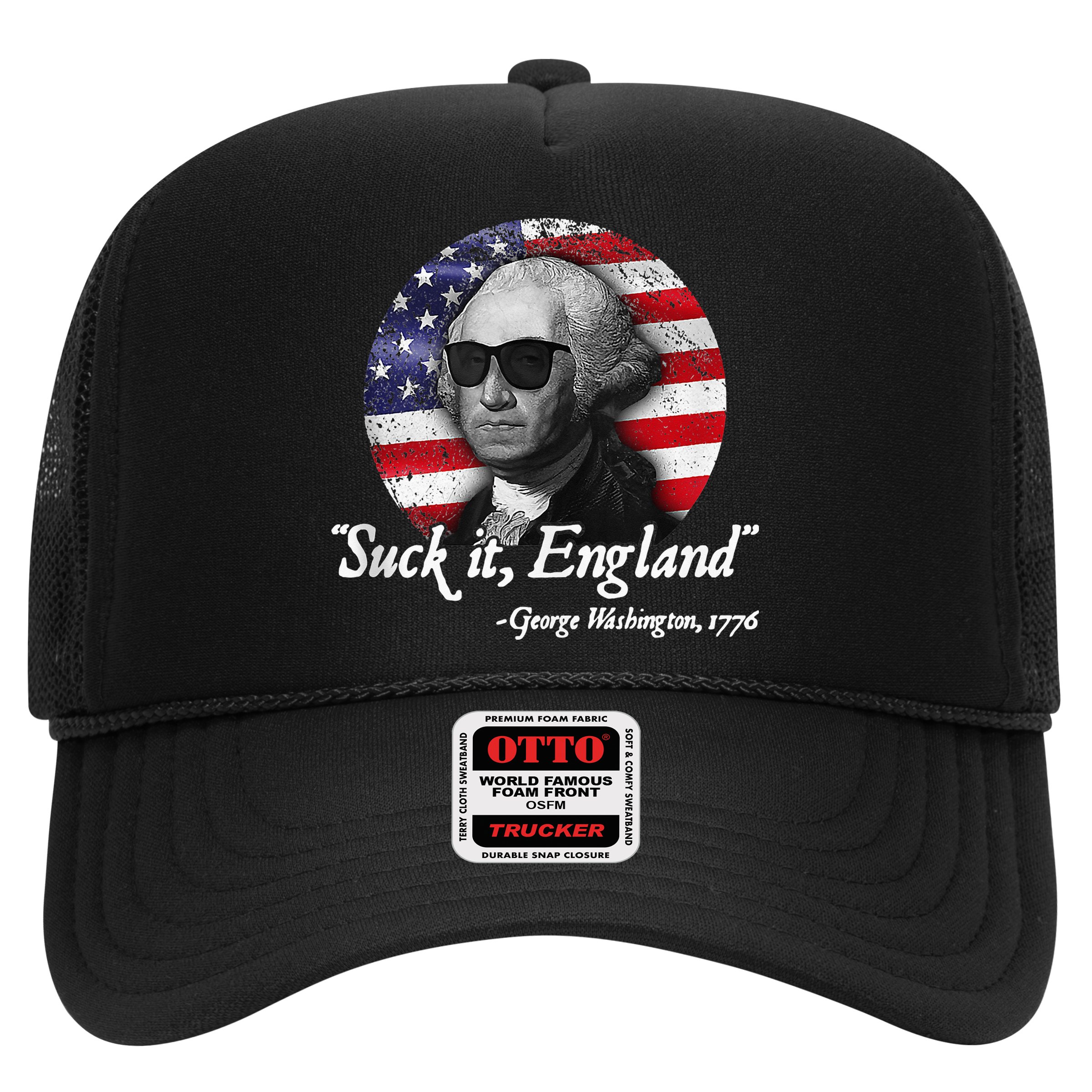 SuckIt England Funny 4th Of July George Washington 1776 Hat