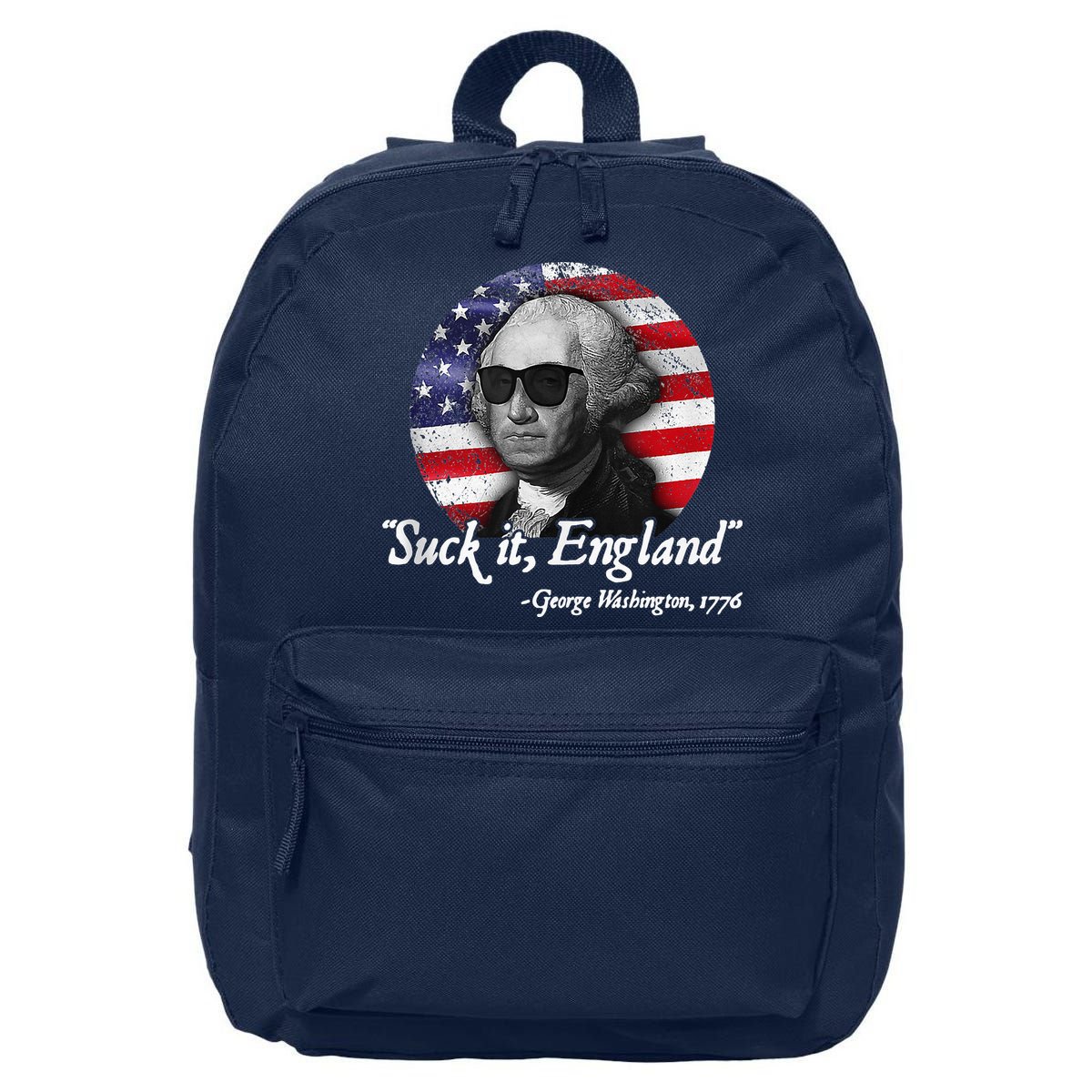 SuckIt England Funny 4th Of July George Washington 1776 16 in Basic Backpack