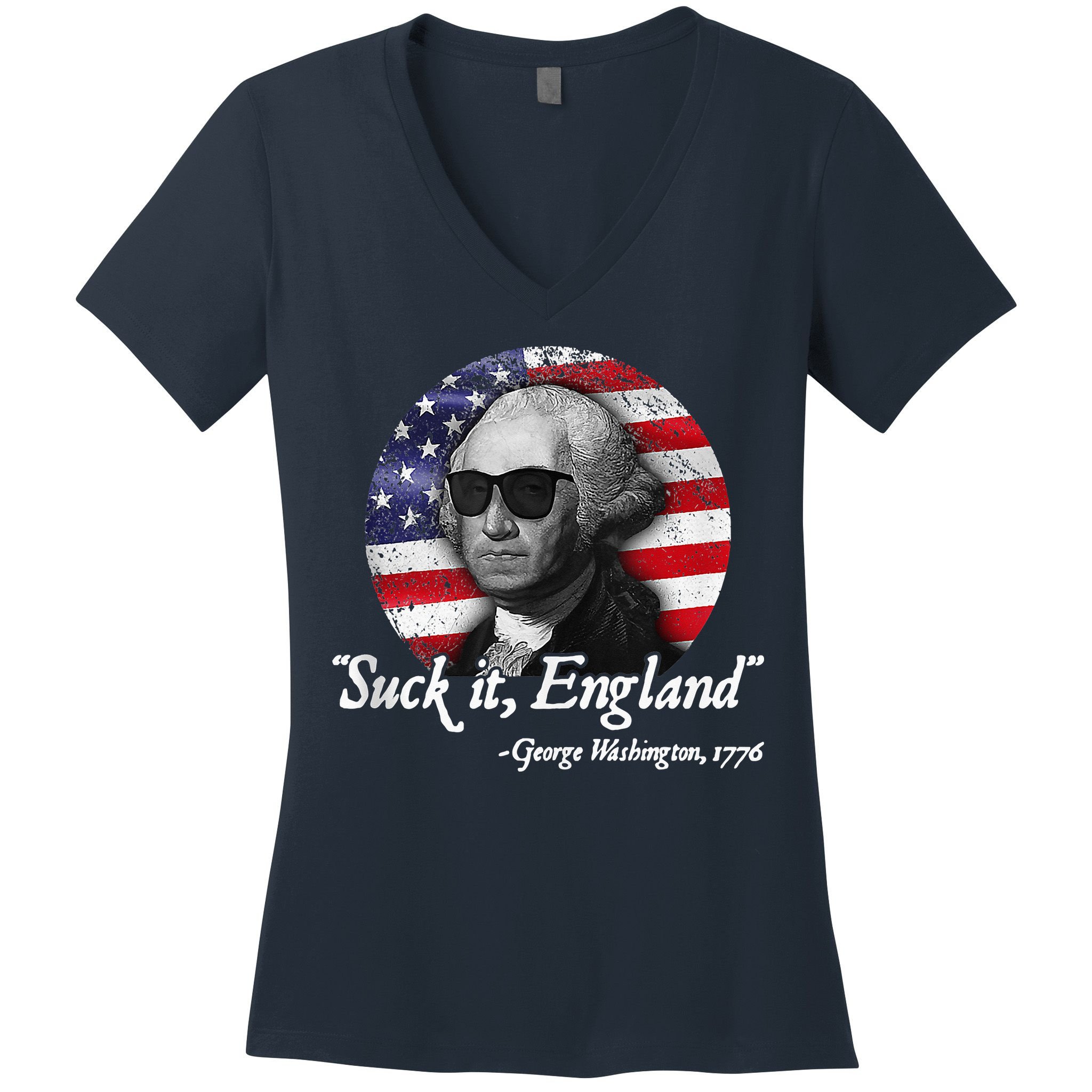 SuckIt England Funny 4th Of July George Washington 1776 Women's V-Neck T-Shirt
