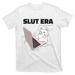 Slut Era Funny Cate Lazy Cute T-Shirt