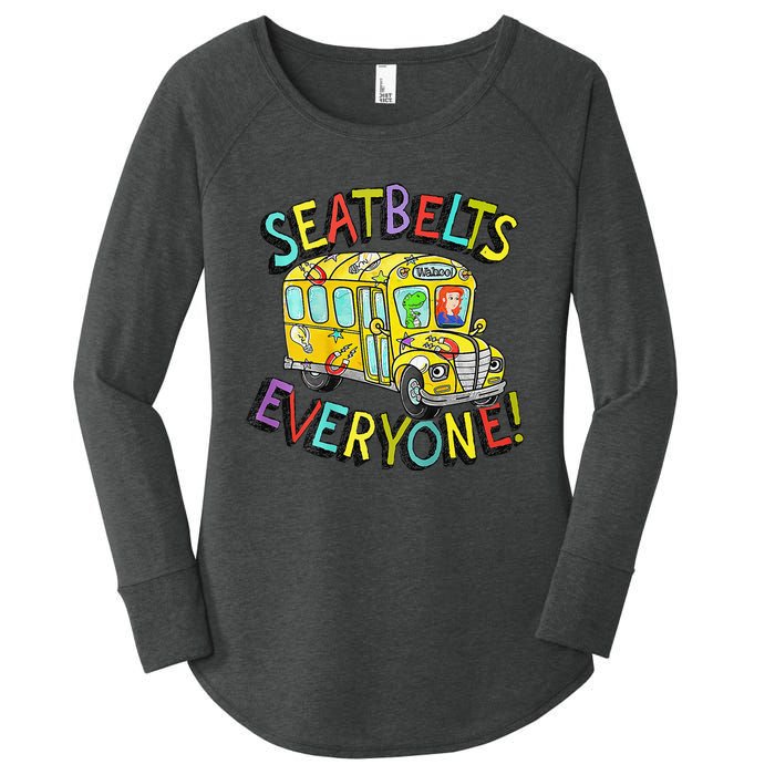 Seatbelts Everyone Funny Magic School Bus Driver Job Pride Women's Perfect Tri Tunic Long Sleeve Shirt