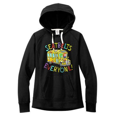 Seatbelts Everyone Funny Magic School Bus Driver Job Pride Women's Fleece Hoodie