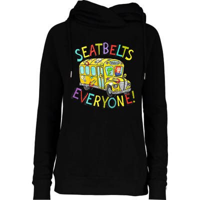 Seatbelts Everyone Funny Magic School Bus Driver Job Pride Womens Funnel Neck Pullover Hood