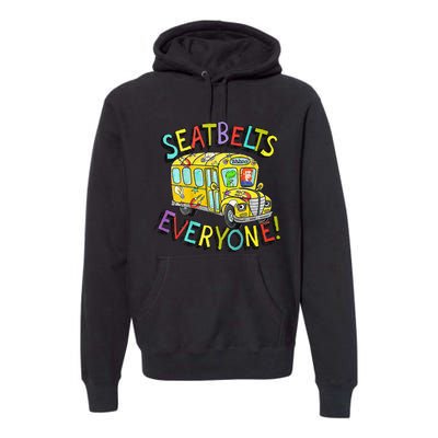 Seatbelts Everyone Funny Magic School Bus Driver Job Pride Premium Hoodie