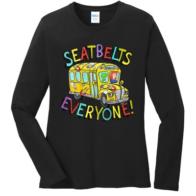 Seatbelts Everyone Funny Magic School Bus Driver Job Pride Ladies Long Sleeve Shirt