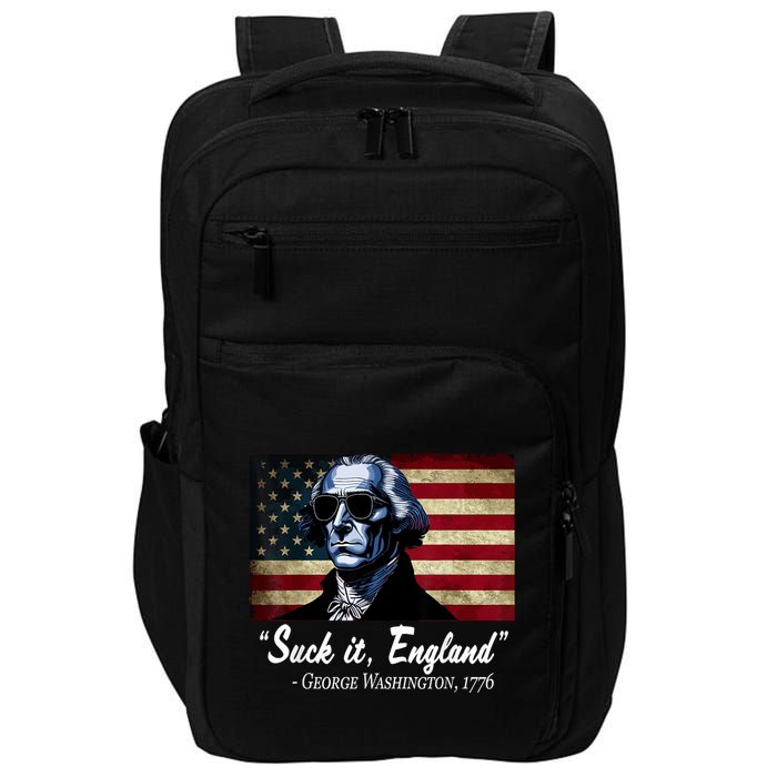 SUCKIT ENGLAND Funny 4th Of July George Washington 1776 Impact Tech Backpack