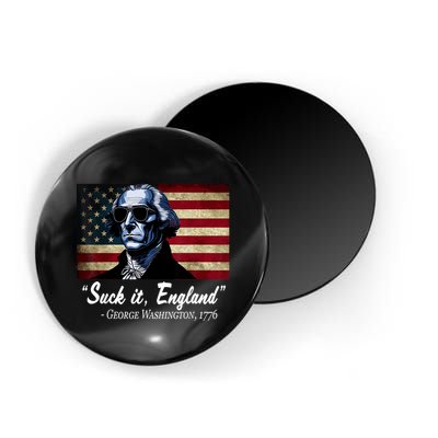 SUCKIT ENGLAND Funny 4th Of July George Washington 1776 Magnet