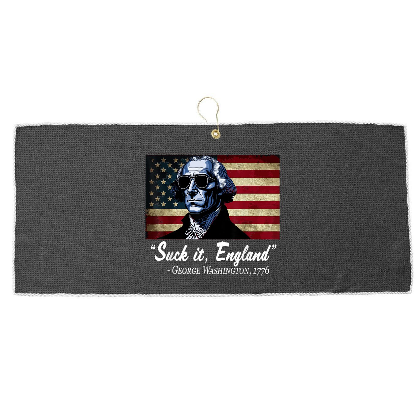 SUCKIT ENGLAND Funny 4th Of July George Washington 1776 Large Microfiber Waffle Golf Towel