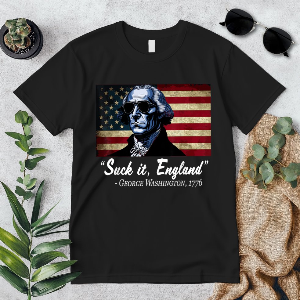 SUCKIT ENGLAND Funny 4th Of July George Washington 1776 Premium T-Shirt