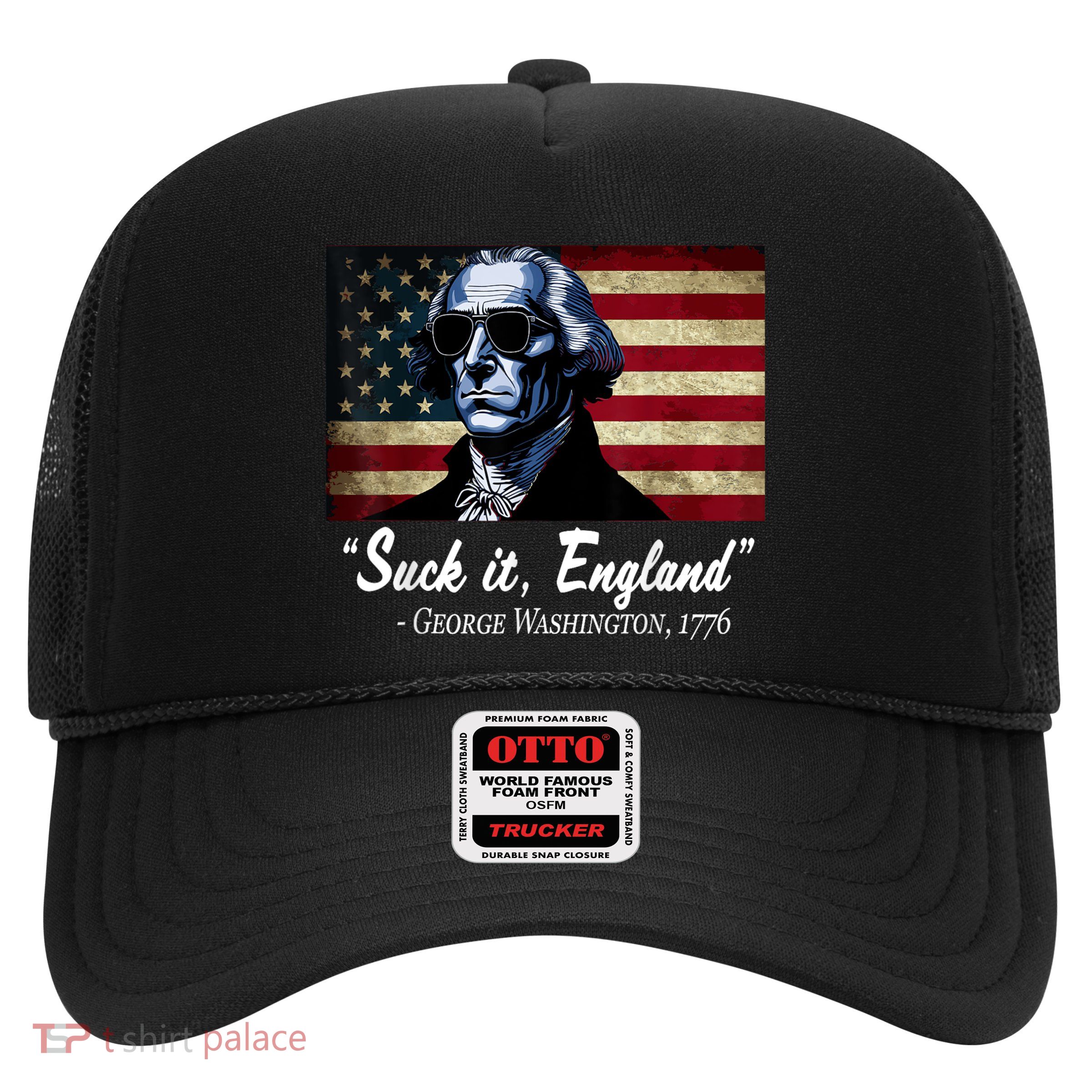 SUCKIT ENGLAND Funny 4th Of July George Washington 1776 Trucker Hat