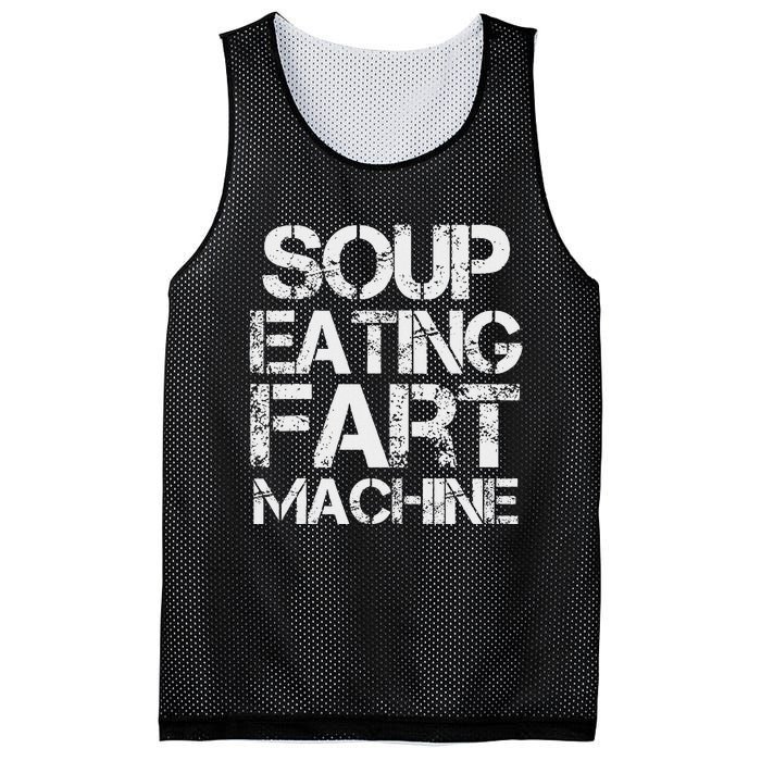 Soup Eating Fart Machine Funny Quote Cool Design Mesh Reversible Basketball Jersey Tank