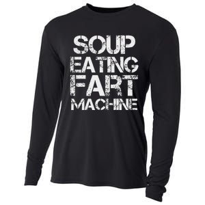 Soup Eating Fart Machine Funny Quote Cool Design Cooling Performance Long Sleeve Crew