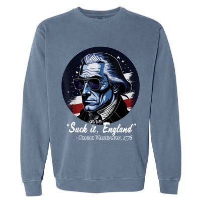 SUCKIT ENGLAND Funny 4th Of July George Washington 1776 Garment-Dyed Sweatshirt