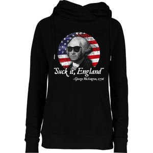 SuckIt England Funny 4th Of July George Washington 1776 Womens Funnel Neck Pullover Hood