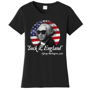 SuckIt England Funny 4th Of July George Washington 1776 Women's T-Shirt